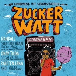 Vinyl-Sampler ZUCKERWATT – Kindermusik mit Stromgitarren Vol I